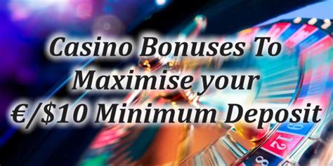 deposit 10 play with 80 casino|$10 Minimum Deposit Casinos US .